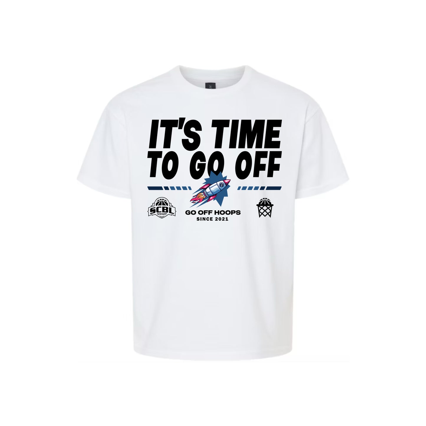 Go Off Hoops Time to Go Off Shirt